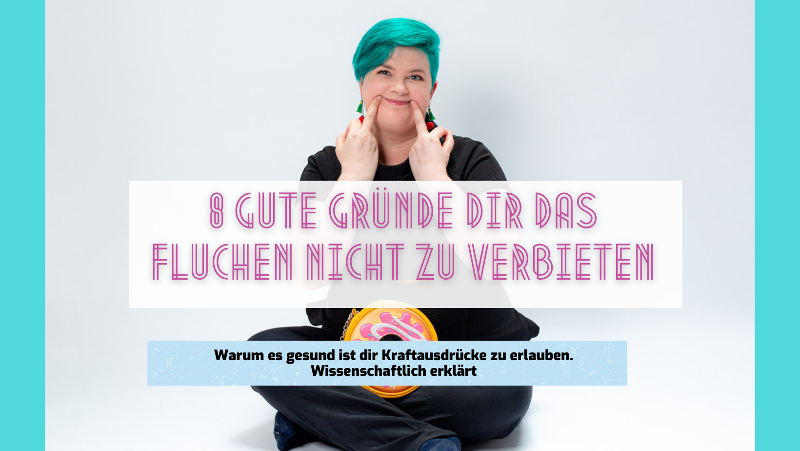 You are currently viewing 8 gute Gründe dir das Fluchen nicht mehr zu verbieten